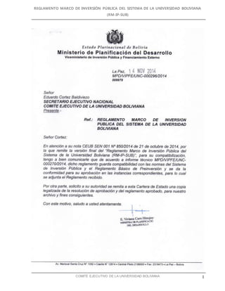 REGLAMENTO MARCO DE INVERSIÓN PÚBLICA DEL SISTEMA DE LA UNIVERSIDAD BOLIVIANA
(RM-IP-SUB)
COMITÉ EJECUTIVO DE LA UNIVERSIDAD BOLIVIANA 1
 