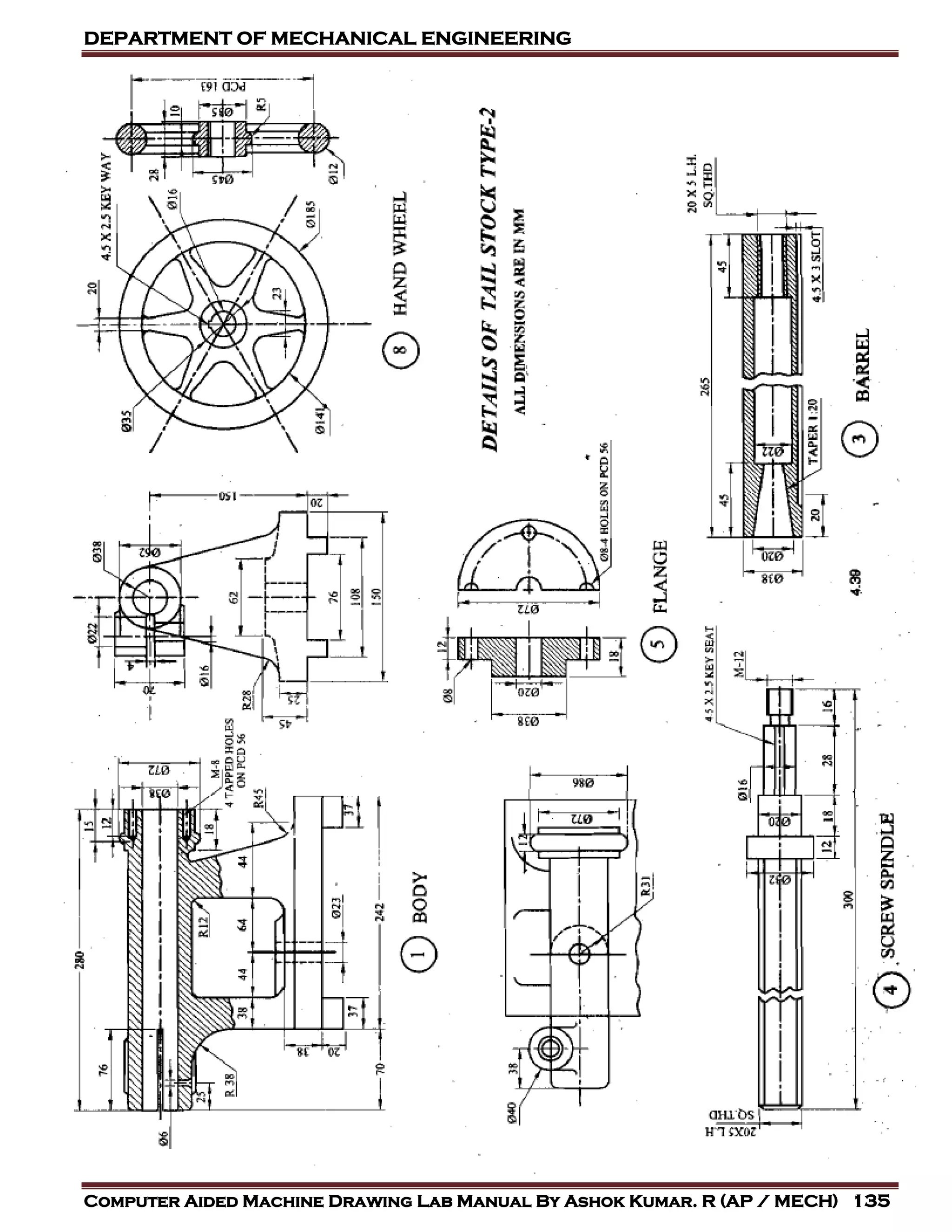 DEPARTMENT OF MECHANICAL ENGINEERING
Computer Aided Machine Drawing Lab Manual By Ashok Kumar. R (AP / MECH) 135
 