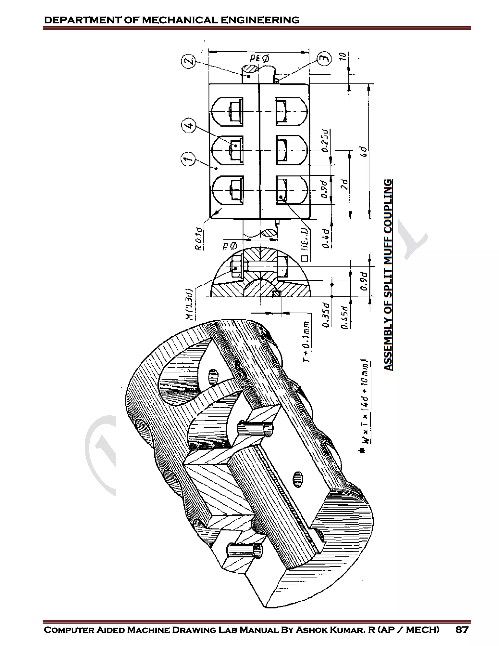 DEPARTMENT OF MECHANICAL ENGINEERING
Computer Aided Machine Drawing Lab Manual By Ashok Kumar. R (AP / MECH) 87
 