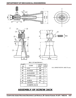DEPARTMENT OF MECHANICAL ENGINEERING
Computer Aided Machine Drawing Lab Manual By Ashok Kumar. R (AP / MECH) 107
 
