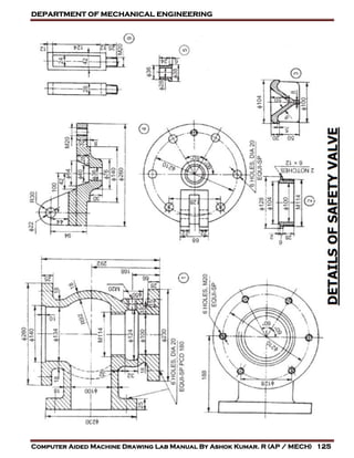 DEPARTMENT OF MECHANICAL ENGINEERING
Computer Aided Machine Drawing Lab Manual By Ashok Kumar. R (AP / MECH) 125
 