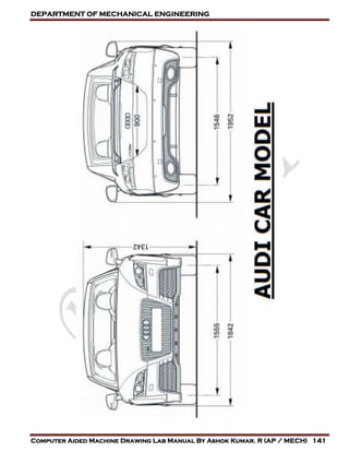DEPARTMENT OF MECHANICAL ENGINEERING
Computer Aided Machine Drawing Lab Manual By Ashok Kumar. R (AP / MECH) 141
 