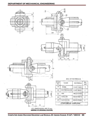 DEPARTMENT OF MECHANICAL ENGINEERING
Computer Aided Machine Drawing Lab Manual By Ashok Kumar. R (AP / MECH) 99
 
