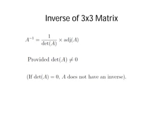 Inverse of 3x3 Matrix
 