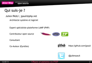 Qui suis-je ? Julien PAULI ; jpauli@php.net Architecte système et logiciel