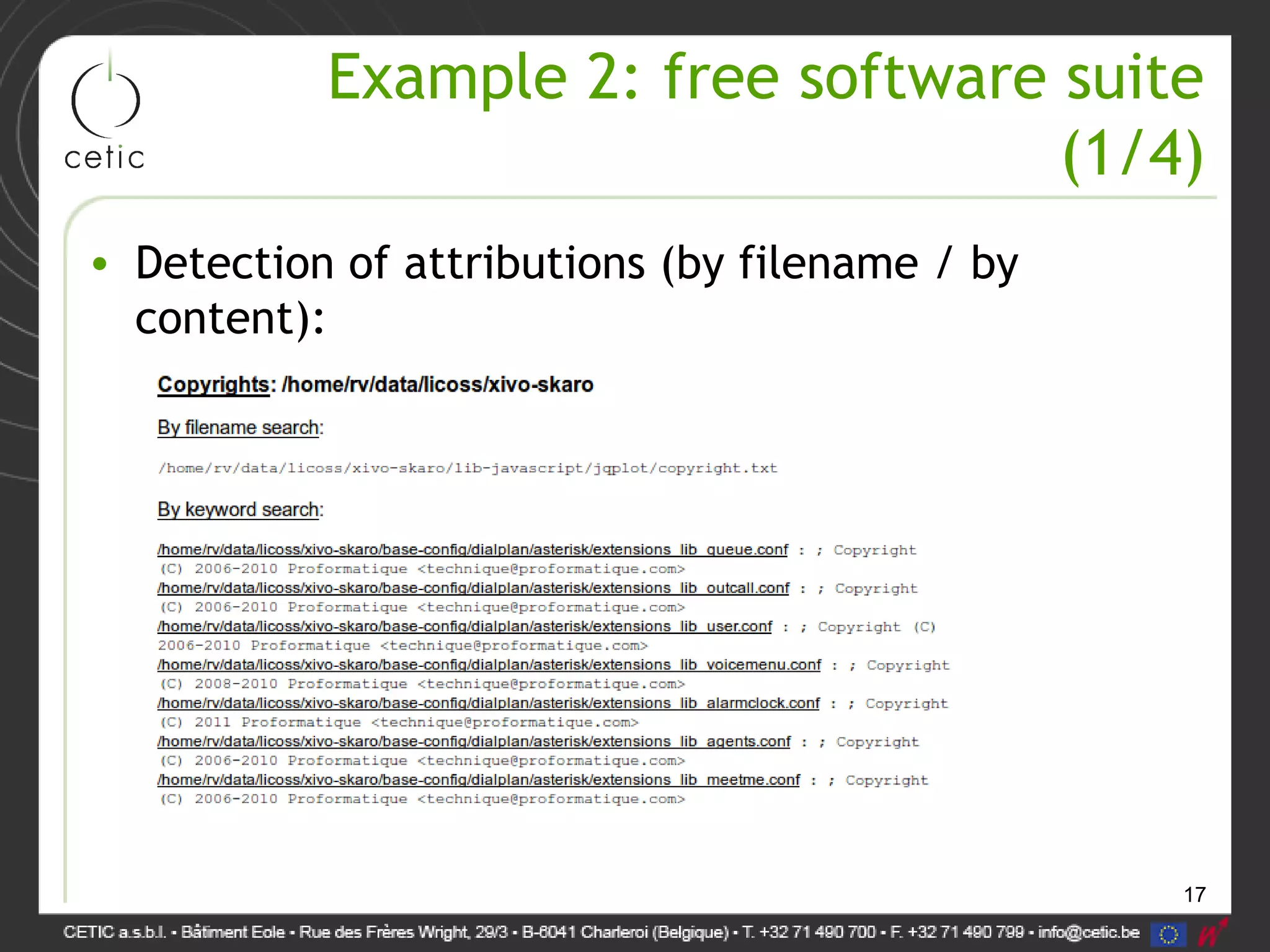 17
Example 2: free software suite
(1/4)
• Detection of attributions (by filename / by
content):
 