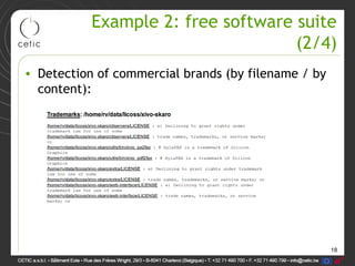 18
Example 2: free software suite
(2/4)
• Detection of commercial brands (by filename / by
content):
 