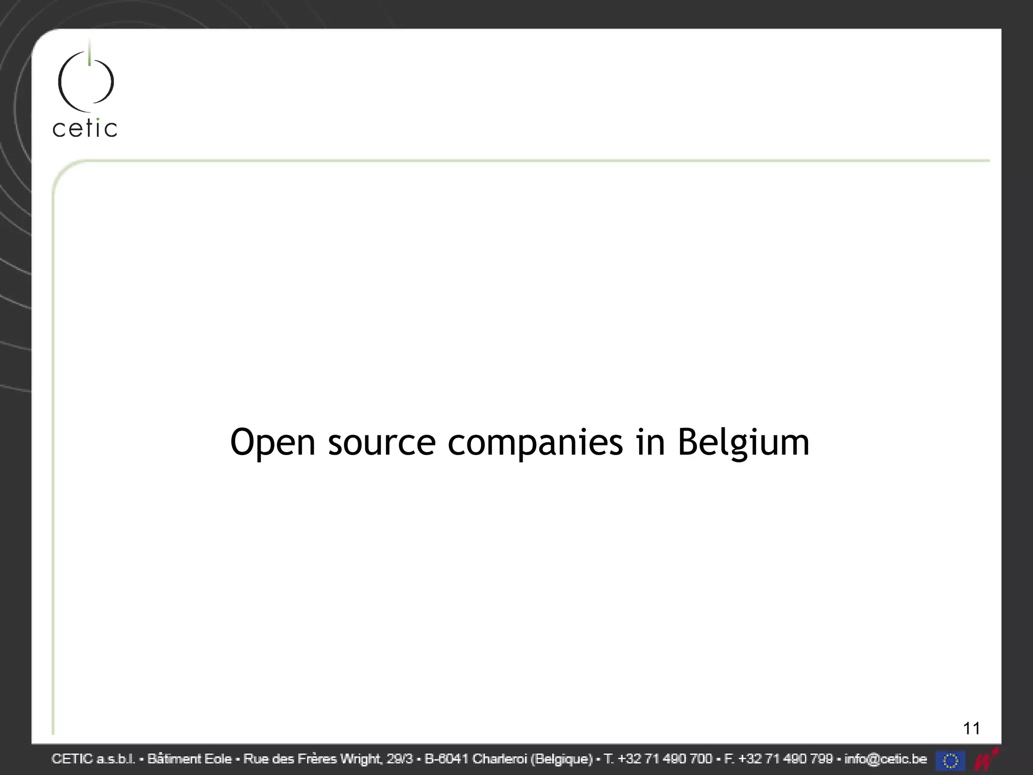 11
Open source companies in Belgium
 
