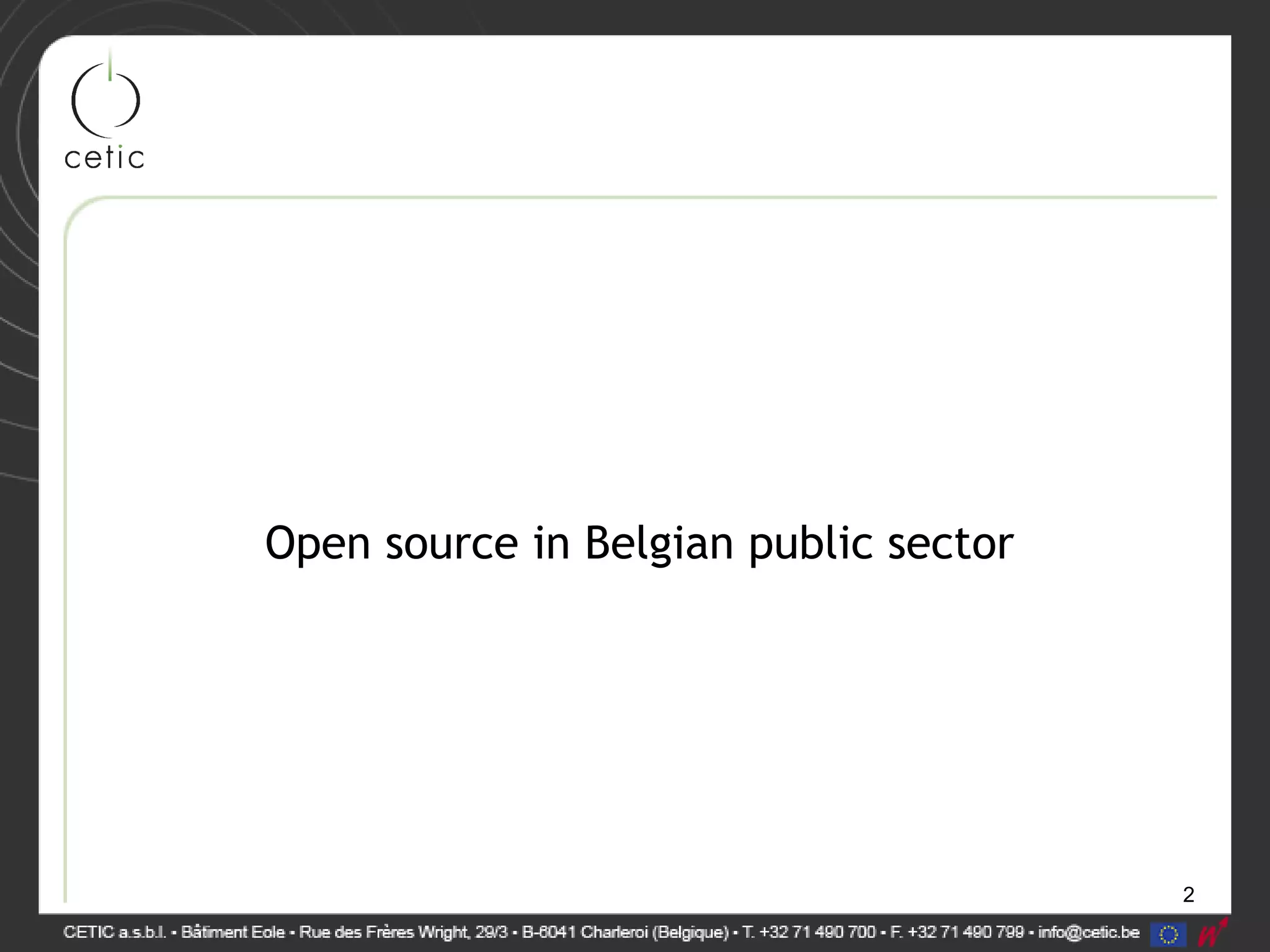 2
Open source in Belgian public sector
 