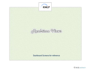 Dashboard Screens for reference

 BLISS ad:tech

 