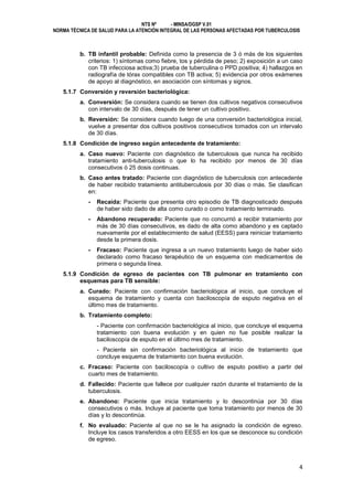 NTS Nº
- MINSA/DGSP V.01
NORMA TÉCNICA DE SALUD PARA LA ATENCIÓN INTEGRAL DE LAS PERSONAS AFECTADAS POR TUBERCULOSIS

b. T...