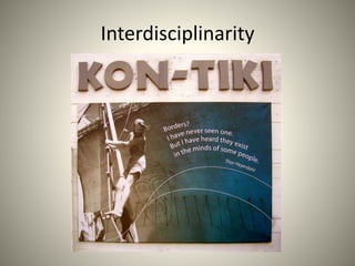 Interdisciplinarity
 