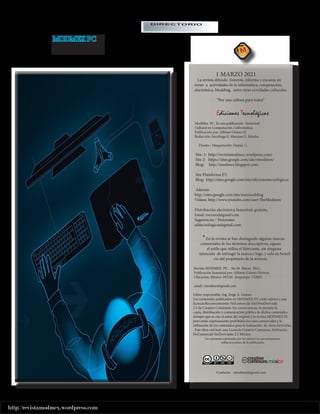 http://revistamodmex.wordpress.com
DIRECTORIO
DIRECTORIO
MODMEX PC
MODMEX PC
¡TU IMAGINACION AL MAXIMO!
 