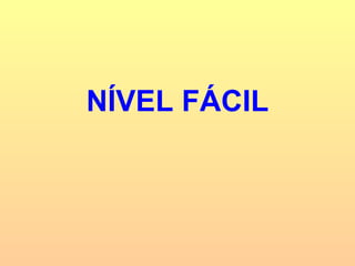 NÍVEL FÁCIL 