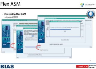 • Convert to Flex ASM
– Invoke ASMCA
34
Flex ASM
 