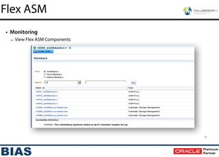 • Monitoring
– View Flex ASM Components
50
Flex ASM
 