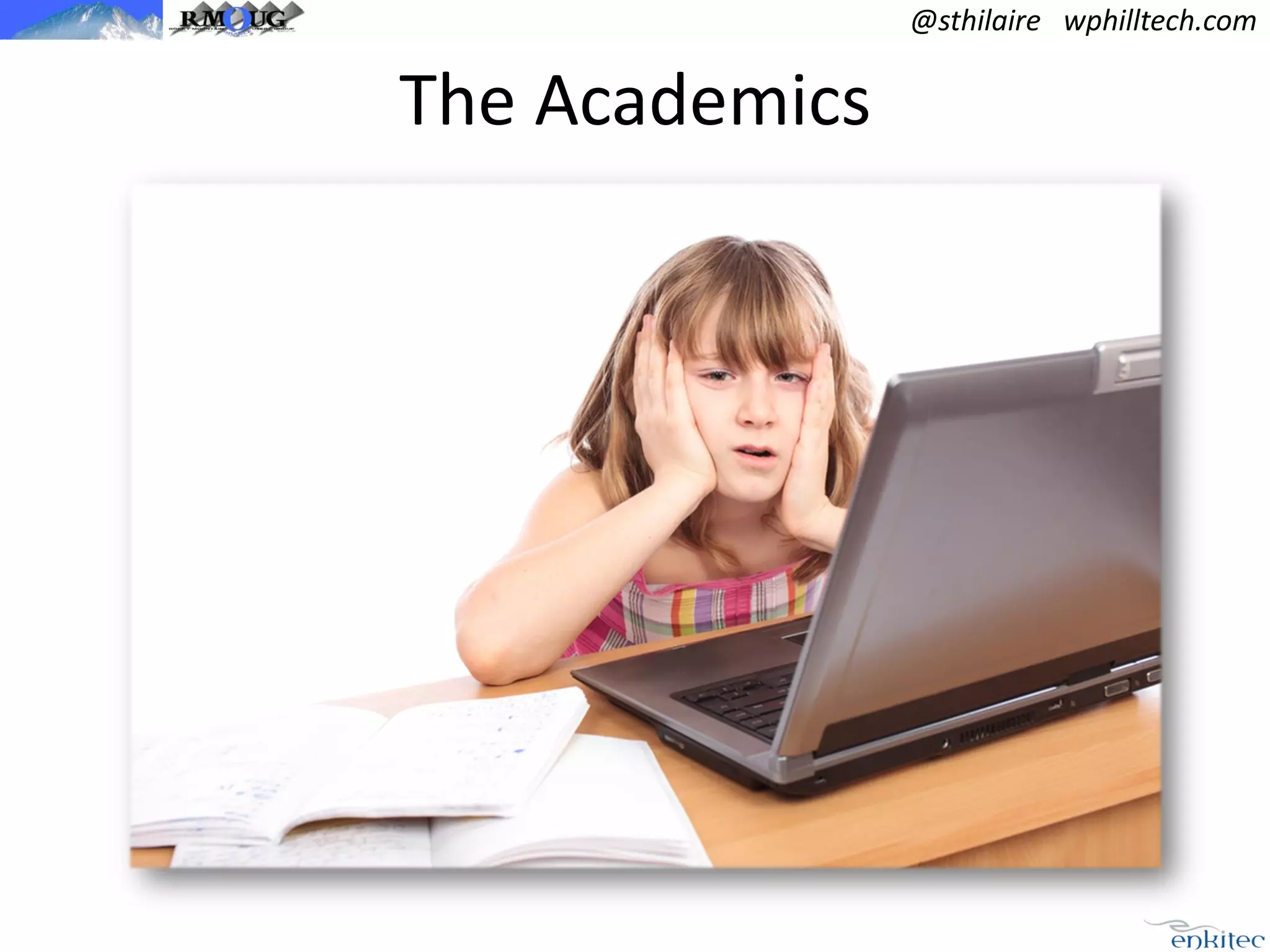 @sthilaire wphilltech.com

The Academics

 