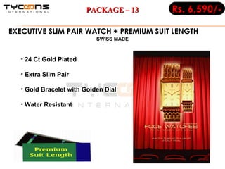 EXECUTIVE SLIM PAIR WATCH + PREMIUM SUIT LENGTH   SWISS MADE 24 Ct Gold Plated Extra Slim Pair Gold Bracelet with Golden Dial Water Resistant Rs. 6,590/- PACKAGE – 13 