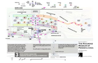 SUBJECT
                                     CHANGING GALLERY                                       ORIENTATION                                                                                                                        Railroads and                                                      How Railroads                                                      Working on
                                                                                                EXHIBITS                                                           AUDIO-VISUAL
                                                                                                                                                                                                                                their Impact                                                              Work                                                      the Railroad
                                                                                                                  FACILITY                                         STORY IMMERSION
                                                                                                                  /AMENITIES                                       (NONE @ OPTION ONE)
                                                                        ARRIVAL SEQUENCES                         ORIENTATION
                                                                                                                  EXHIBITS                                                                                                                           Railroads and the                                                                     Made in                                        KIDZONE:
                                                                                                                                                                                                                                               Pennsylvania Landscape                                                                  Pennsylvania                                     Activities for
                                     GRAPHIC LEGEND                                                                                                                                                      VISITOR FLOW
                                                                                                                                                                                                                                                                                                                                                                                    Young Audiences



                                                                                                                      RESTORATION SHOP
                                                                                                                     (GUIDED TOURS ONLY)
                                              EAST ROLLING STOCK EXHIBIT
                                                                                                                                                                                                                               WEST RO
                                                         HALL                                                                                                                                                                            LLING S                                                                          FENC

                                                                                                                                                                                                                                                 TOCK EX
                                                                                                                                                                                                                                                                                                                                 E



                                                                                                                                                                                                                                            HALL         HIBIT                                                                                                                                                           FUTURE




                                                                                                                                                                                                                                                                                          FENCE




                                                                                                                                                                                                                                                                                                                                                     FENCE
                                                                                                                                                               STAIR TO
                                                                                                                                                                                                                                                                                                                                                                                                                         ROUNDHOUSE
                                                                                                                                                                                                                                                                                                                                                                                                                         ADDITION (FOOTPRINT DASHED)
                                                                                                                                                                                                                                                                                                        OU
                   SERVICE                                                                                                                                     OVERLOOK


                                                                                                                                                                                                                                                                                                           TD
                   ENTRY


                                                                                                                                                                                                                                                                                                                OO
                                                                                                                                                                                                                                                                                                                   R      ROL
                                                                                                                                                                                                                                                                                                                                     LIN
                                                                                                                                                                                                                                                                                                                                         G   STO                                                                                                       T T
                                                                                                                                                                                         BELOW THE
                                                                                                                                                                                                                                                                                                                                                CK                                                       LOCOMOTIVE




                                                                                                                                                 CENTRAL SPINE
                                                                                                                                                                                         LOCOMOTIVE
                                                                                                                                                                                                                                                                                                                                                     YAR                                                  TURNTABLE
                                                                                                                                                                                                                                                                                                                                                             D




                                                                                                                                OVERLOOK ABOVE
                                                                                                                                                                                                        1915 STREET
                                                                                                                                                                                                                   SCAPE




                                                                                                                                                                                                                                                                                                                  FENCE
                             STAIR




                                                                                                                                                      ENTRY
                                                                                                                                                                                                                                                  KIDSP
                                             EXISTING SECONDARY WALK FROM PARKING                                                                                                                                                                      ACE
                                                                                                                                                                                    ELEV & STAIRS
                                                                                                                                                                                                                                                                                                                                                                 OUT                                                     NEW
                                             DEACCESSIONED BOX CAR (50')                                                                                                                                                                                                                                                                                            DOO
                                                                                                                                                                                                                                                                                                                                                                       R RO                                              ROUNDHOUSE
    BUS DROP OFF                             SIGNAL BRIDGES & TOWERS IN MODULATED                                                                                                                              STAFF PARKING
                                                                                                                                                                                                                                                                                                                                                                             LLIN
    AND PARKING                              INCREMENTS                                                                         LOBBY
                                                                                                                                                                                                                                                                                                                                                                                   G ST                                  EXHIBIT
                                             ALONG PATHWAY
                                                                                    NEW PRIMARY                                                                                                                                                                                                                                                                                        OCK
                                                                                                                                                                          CONTROL
                                                                                                                                                                                                                                                                                                                                                                                             YAR




                                                                                                                                                                                                                                                                                                                                                                                                                                                             FENCE
                                                                                    PROCESSION                       STAIRS                                                POINT
                                                                                                                                                                                                                                                                                                                                                                                                  D                      HALL
                                                                                    FROM PARKING                          T           T
                                                                                                                                                                      LOBBY                           LOADING DOCK & STORAGE
                                                                                                                                                                                                                                                HANDICAPPED PARKING & ARRIVAL
                                                                                                                    MUSEUM SHOP

                                                                                                                                                              IA          ENTRY          COVERED LOGGIA
                                                                                                                                                  OGG
                                                                                                                              COVE
                                                                                                                                            RED L                                                                                                 OUTDOOR ROLLING STOCK YARD
                                                   DROP OFF / TEMPORARY PARKING
                                                                                                                                                                                                                                                                        FENCE                                                                                                                                    FENCE
                                                                                                                                                               PEDESTRIAN ARRIVAL
VEHICULAR ARRIVAL

                                                                                                                                                                                                                                                                            STAIR DOWN
                                                                                                                                                                                                                                                                            TO ROLLING
                                                                                                                                                                                                                                                                            STOCK HALLS




                                                                                                                                                                                                                                                             OVERLOOK
         The main presentations of the five main themes are located                                                   Activities specifically designed for children are located in the                                                                                                             An introductory film in the multipurpose room provides a quick
         around the walls of the rolling stock halls. Supporting portions                                             current kids' area as well as sprinkled in with the rest of the                                                                                                              overview of the main messages, followed by introductory
         of the story are located on exhibit “islands” throughout the                                                 exhibits.                                                                                                                                                                    displays in the lobby on each of the five themes before




                                                                                                                                                                                                                                                             OVERLOOK
         hall and roundhouse associated with the cars, engines, and                                                                                                                                                                                                                                entering the hall.
         displays that are most appropriate. The use of a different color                                             The second floor gallery is for changing exhibits exclusively.
         palette and/or icon for each theme allows visitors to easily
         identify and follow the themes throughout the museum.
                                                                                                                                                                                                                                                                                CHANGING EXHIBIT GALLERY
                                                                                                                                                                                                                                                             ENTRY



                                                                VISITOR EXPERIENCE DIAGRAM THREE
                                                                COMBINATION ANCHORED and ISLANDS OF INTERPRETATION
                                                                                                                                                                                                                                                                                                         SECOND LEVEL PLAN
                                                                  20'                 80'                                                                                                               320'
                                 N                        0                   40'                          160'                                                                                                                                                                                                                              640'
 