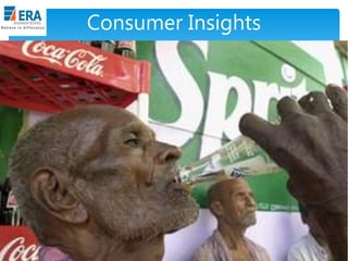 Consumer Insights
 Rural India buys…….
 Products more often (mostly weekly).
 Buys small packs, low unit price more important than
economy.
 In rural India, brands rarely fight with each other; they just
have to be present at the right place.
 Many brands are building strong rural base without much
advertising support.
 Fewer brand choices in rural: number of FMCG brand in rural
is half that of urban.
 Buy value for money, not cheap products.
 No longer a homogeneous mass.
Era Business School, New Delhi

AJ/ Ajay K Raina; PGDM 2012-14

 