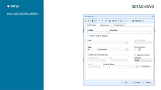 BOTÃO NOVO
INCLUSÃO DE RELATÓRIO
 