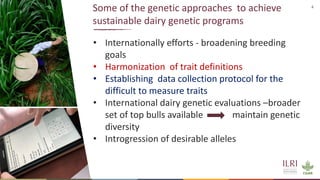 Genetics and genomic approaches for sustainable dairy cattle improvement