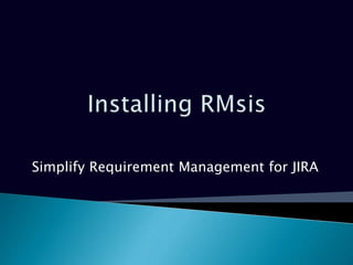 Simplify Requirement Management for JIRA
 