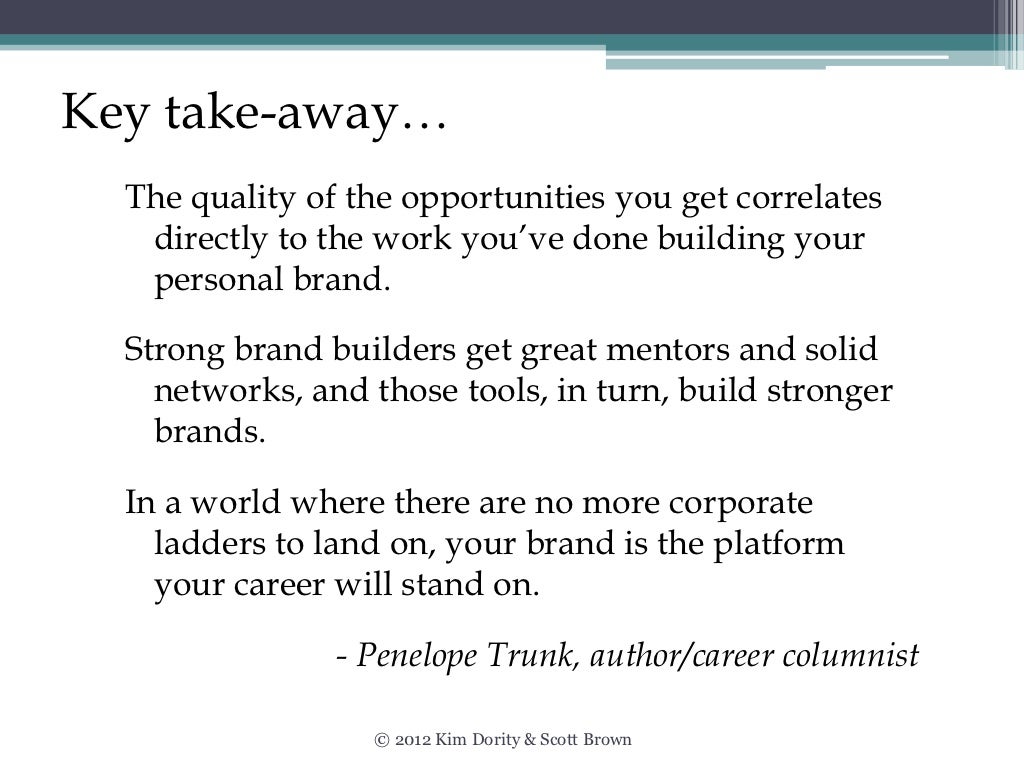 Key takeaway… The quality of