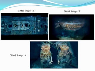 Wreck Image - 2   Wreck Image - 3




Wreck Image - 4
 