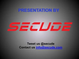 PRESENTATION BY
Tweet us @secude
Contact us info@secude.com
 