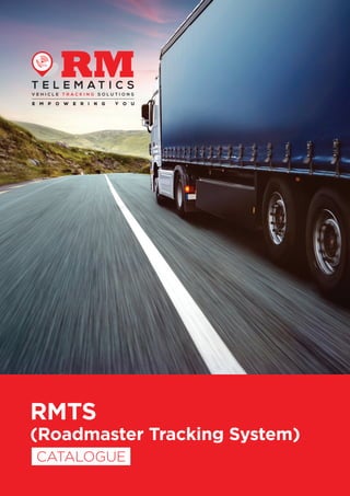RMTS
(Roadmaster Tracking System)
Catalogue
 