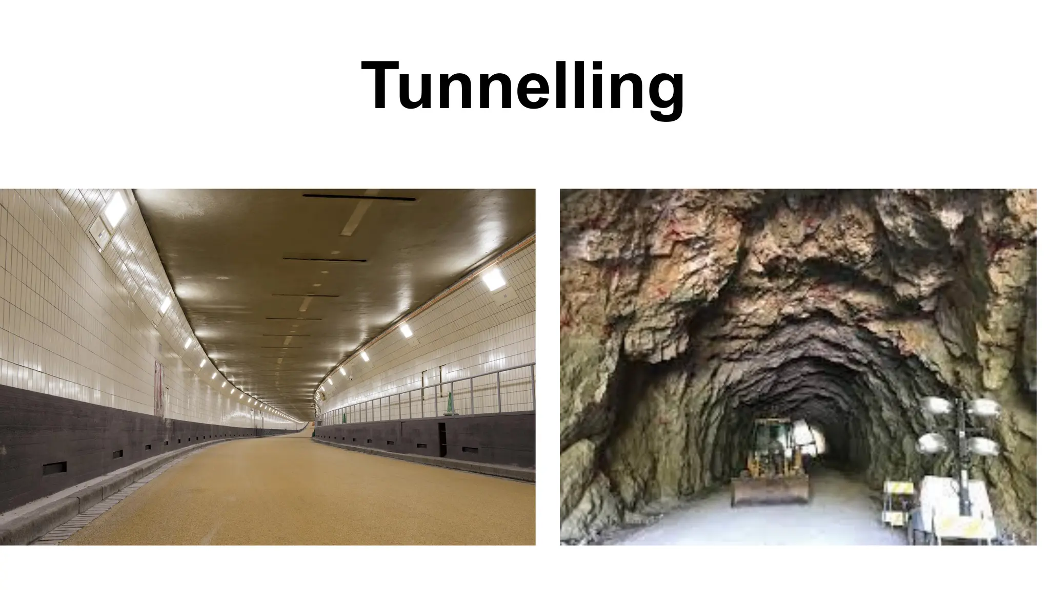 Tunnelling
 