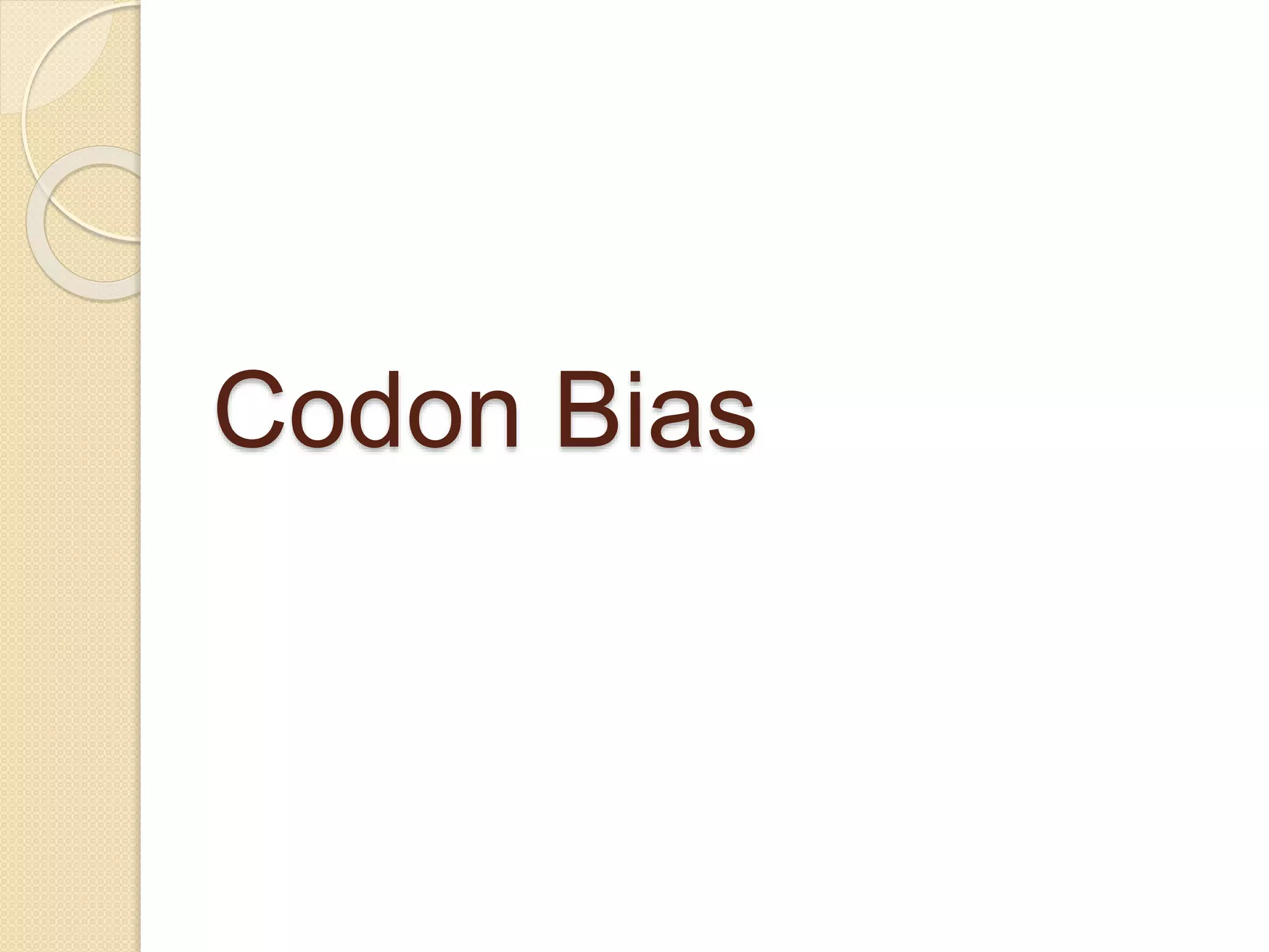 Codon Bias
 