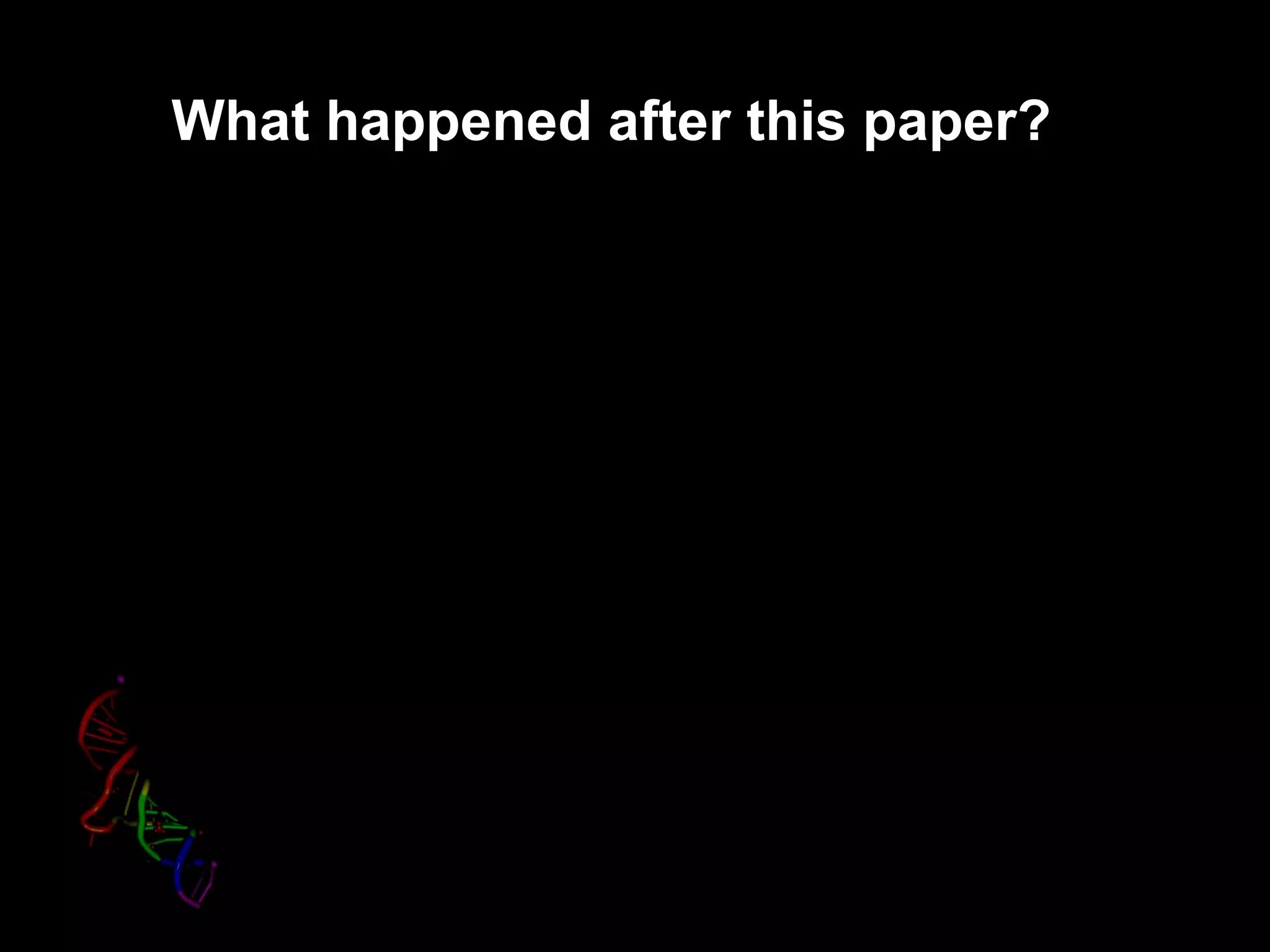 What happened after this paper?
 