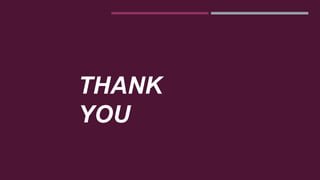 THANK
YOU
 