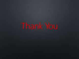 Thank You
 