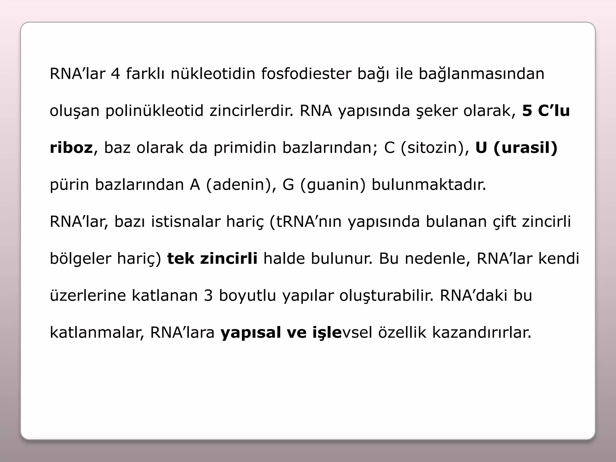 Rna yapisi ve özellikleri (fazlası için www.tipfakultesi.org ) | PPTX