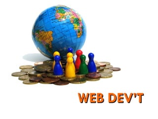 WEB DEV’T 