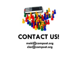 CONTACT US! [email_address] [email_address] 