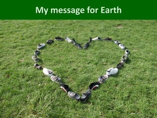 My message for Earth
 