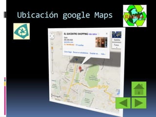 Ubicación google Maps

 