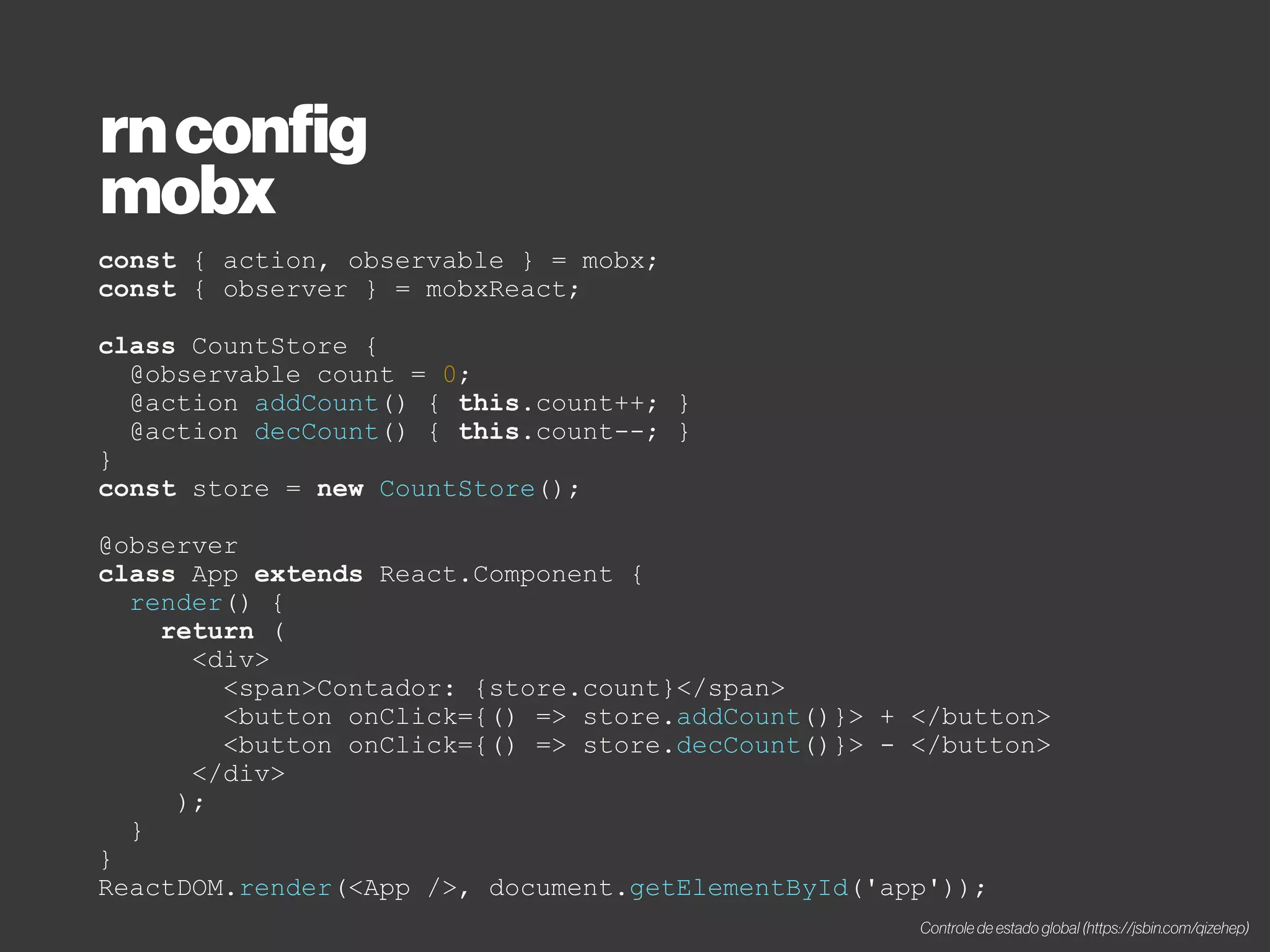 rnconfig
linter
• Linter (Eslint extendendo eslint-config-airbnb)
• Erros na hora
 