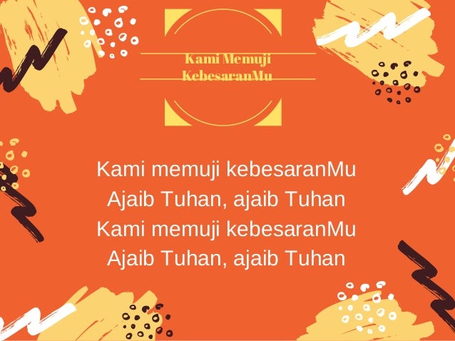 Kami Memuji Kebesaranmu Lirik Trendskami