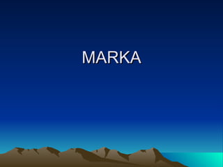 MARKA 