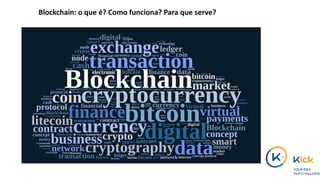 Blockchain: o que é? Como funciona? Para que serve?
 