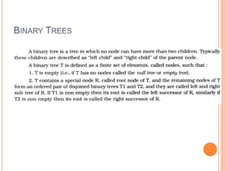 BINARY TREES
 