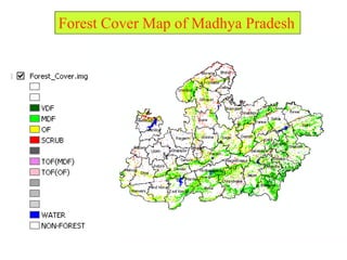 Forest Cover Map of Madhya Pradesh
 