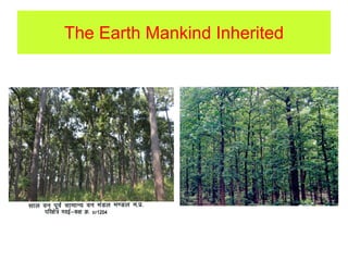 The Earth Mankind Inherited
 