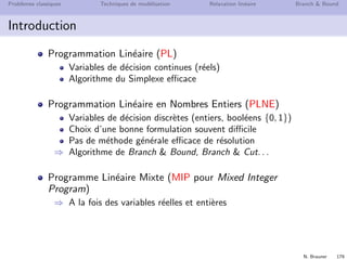 Programmation lin´eaire en nombres entiers
 