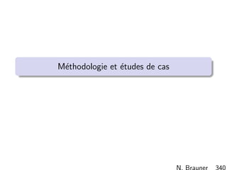 N. Brauner 339
Jeux introductifs Optimisation Combinatoire Principe de Sous-optimalit´e Programmation Dynamique Dominances
Bilan de la programmation dynamique
Paradigme pouvant ˆetre tr`es eﬃcace
Pas de condition sur la forme de la fonction objectif...
. . .mais la propri´et´e de sous-optimalit´e doit ˆetre v´eriﬁ´ee
Gourmand en m´emoire
Devient inop´erant si l’espace des ´etats est grand
N´ecessit´e de trouver des dominances pour le r´eduire
 